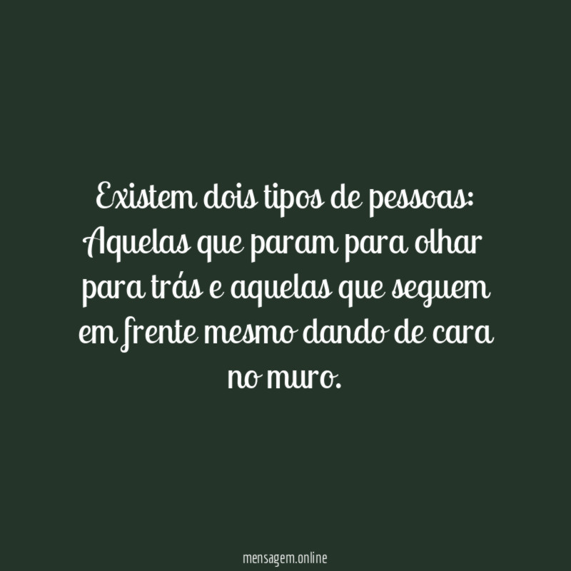 Existem dois tipos de pessoas