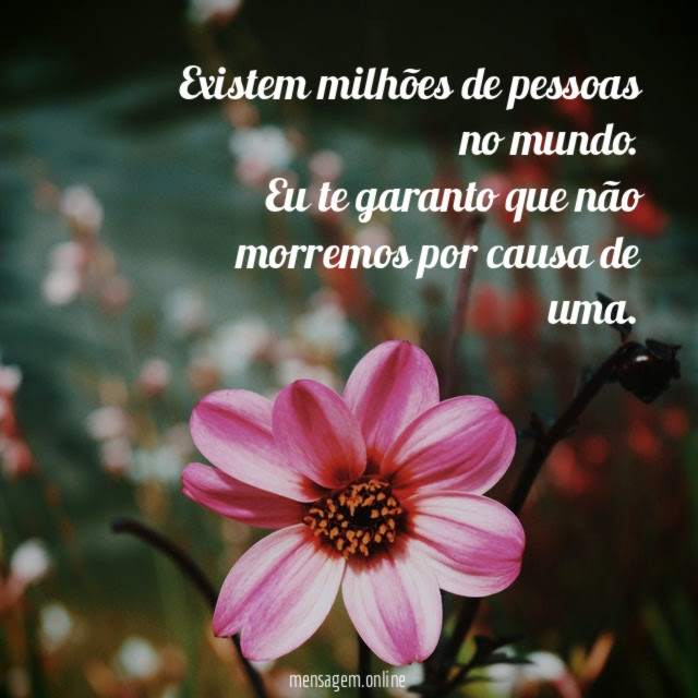 Existem milhões de pessoas no mundo