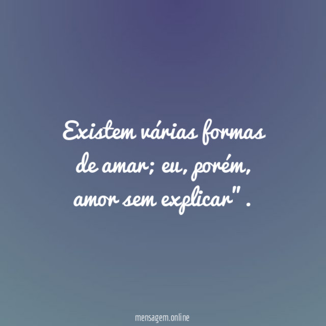Existem várias formas de amar