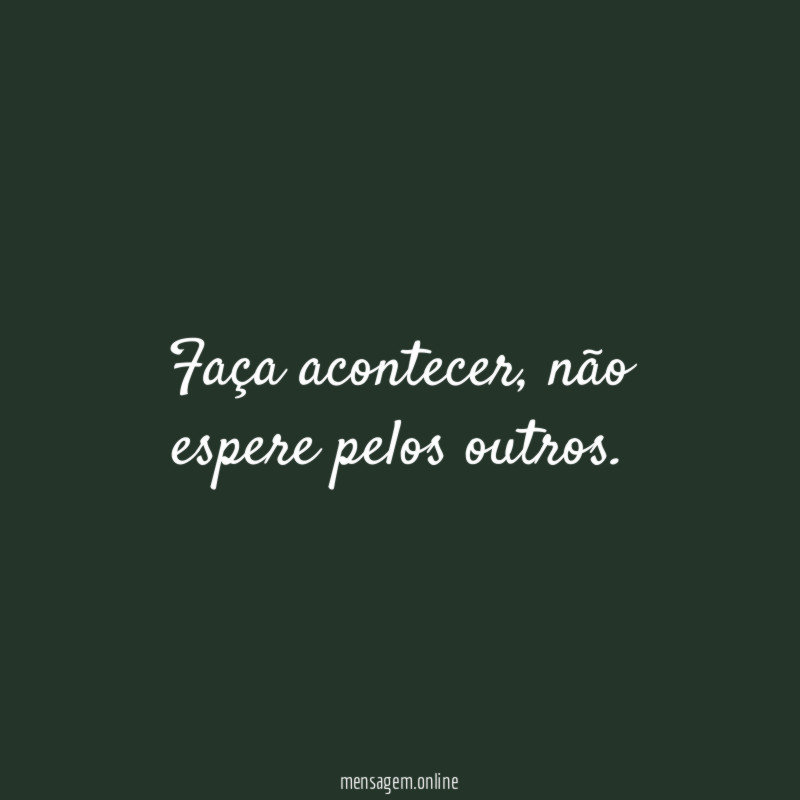 Faça acontecer
