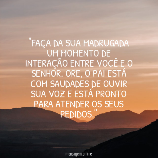 'Faça da sua madrugada um momento de interação