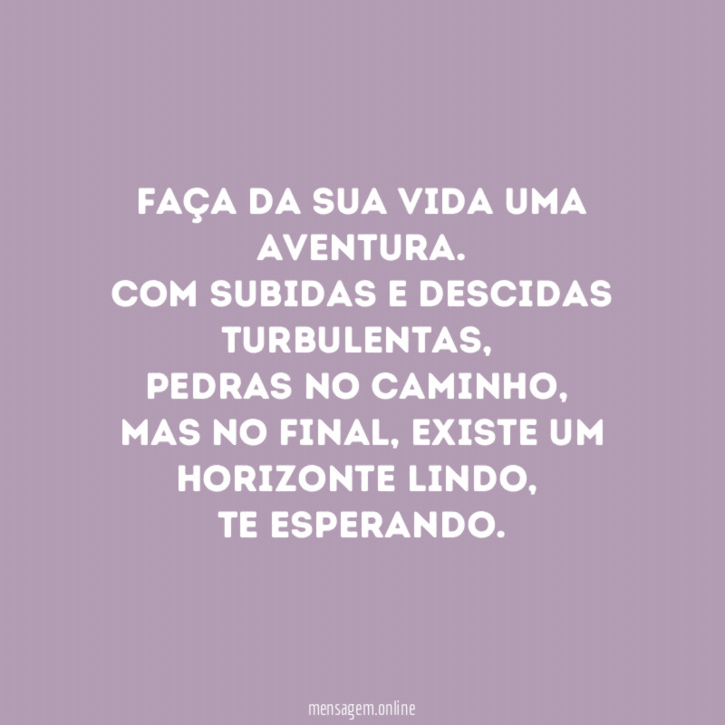 Faça da sua vida uma aventura