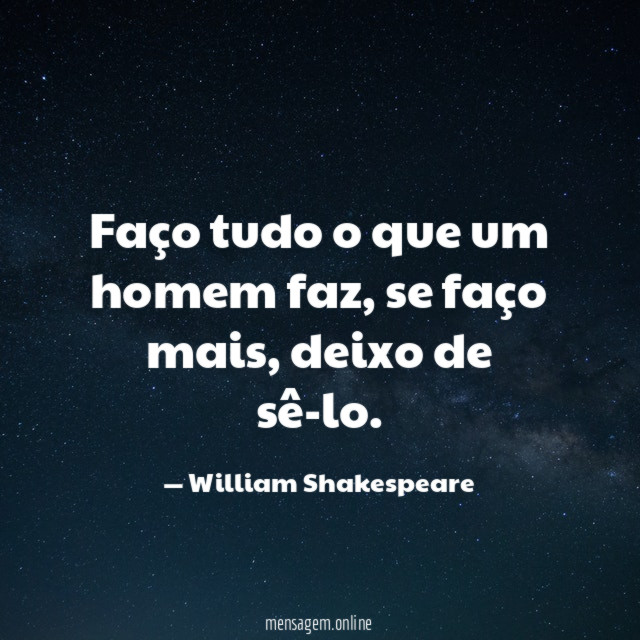 Faço tudo o que um homem faz
