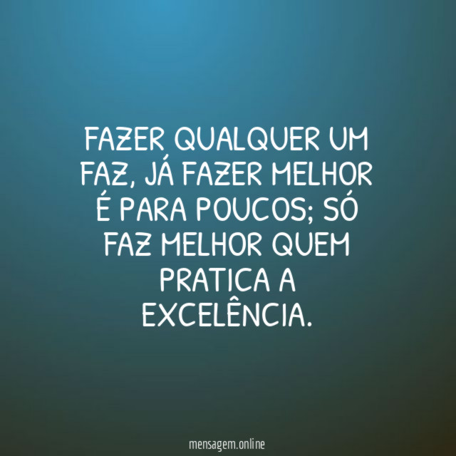 Fazer qualquer um faz
