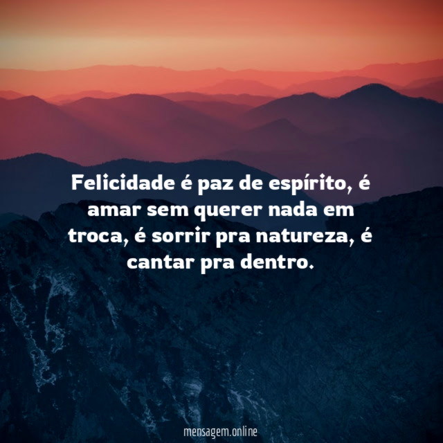 Felicidade é paz de espírito
