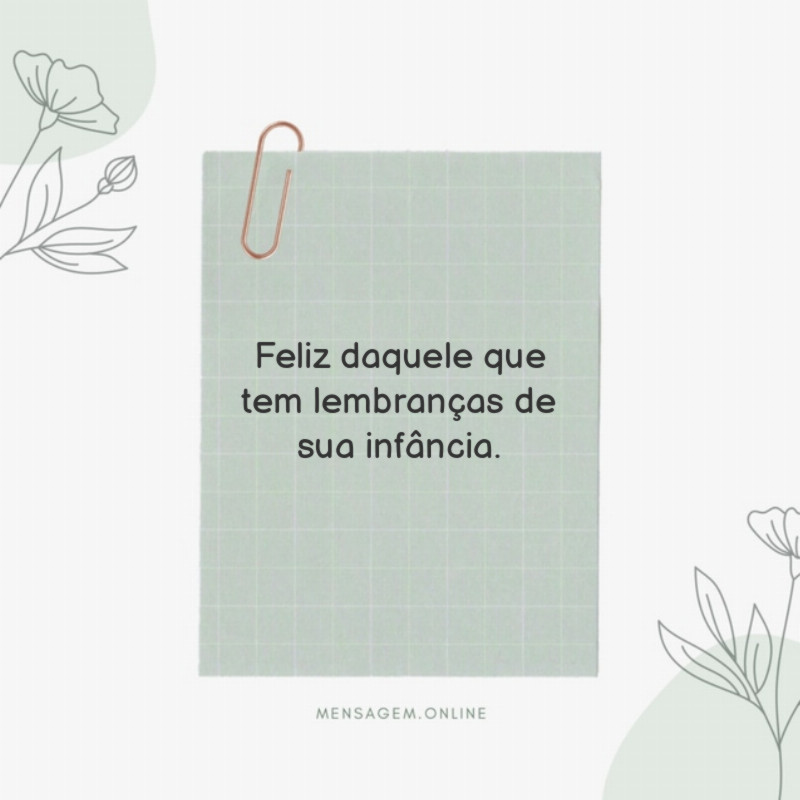 Feliz daquele que tem