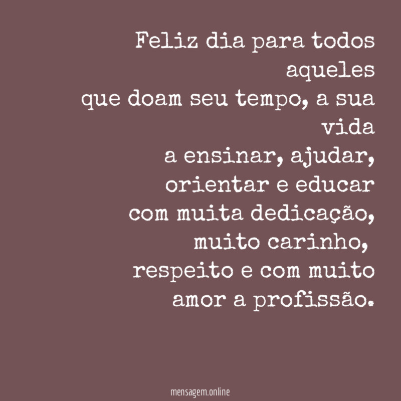 Feliz dia para todos aqueles que doam seu tempo