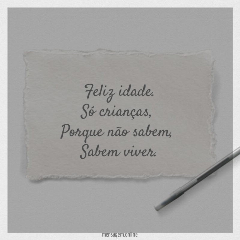 Feliz idade.
