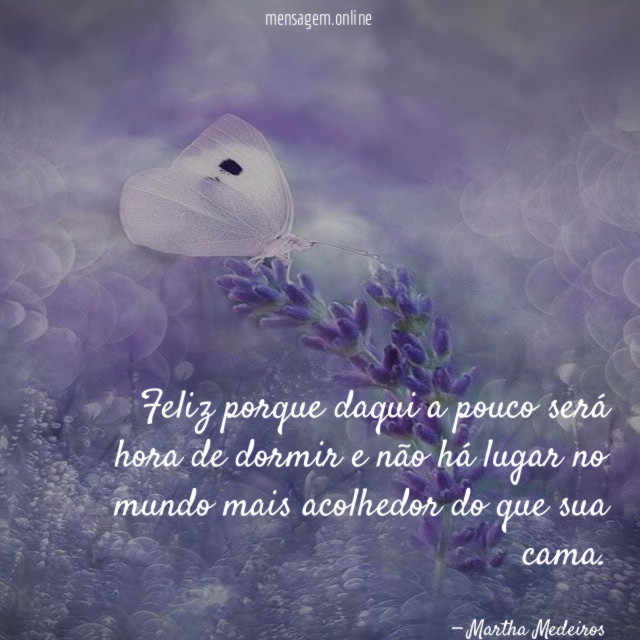 Feliz porque daqui a pouco será hora de