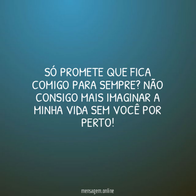 Fica comigo?