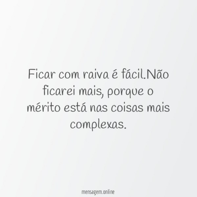 Ficar com raiva é fácil