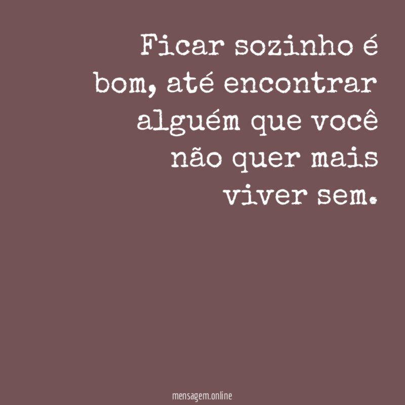 Ficar sozinho é bom