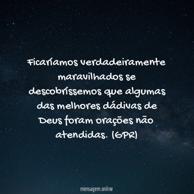 Ficaríamos verdadeiramente maravilhados se descobríssemos que algumas das