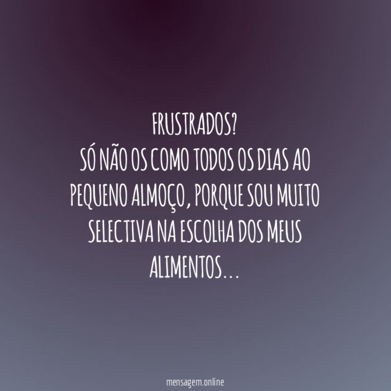 FRUSTRADOS