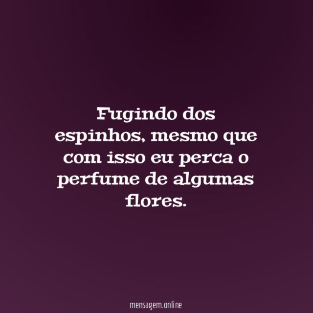 Fugindo dos espinhos
