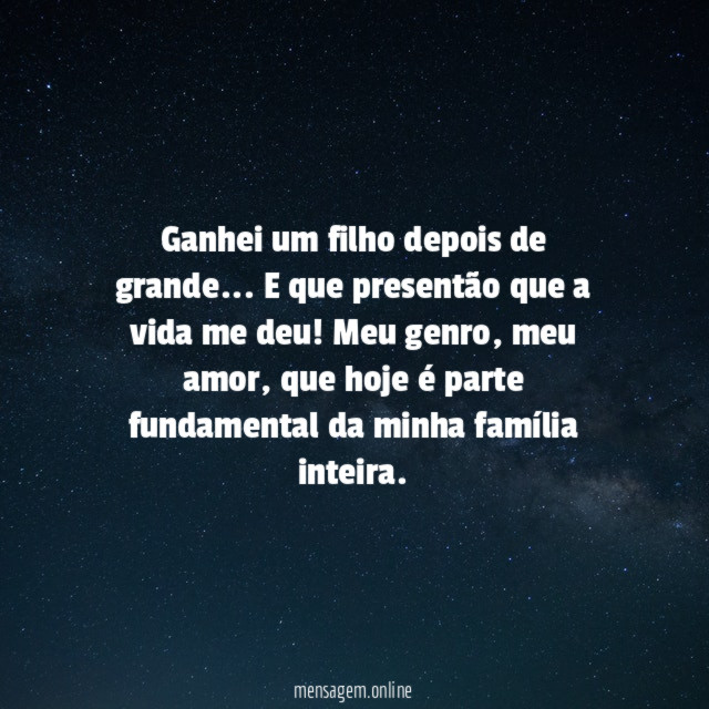 Ganhei um filho: o meu genro!
