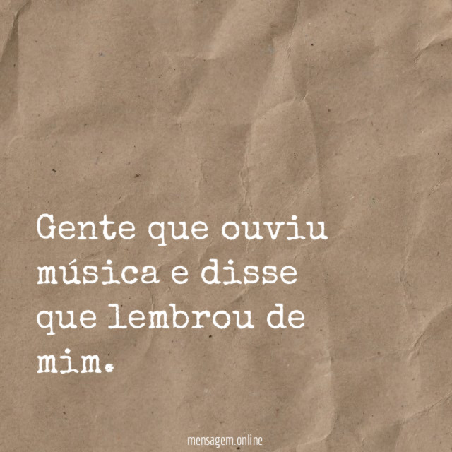 Gente que ouviu música