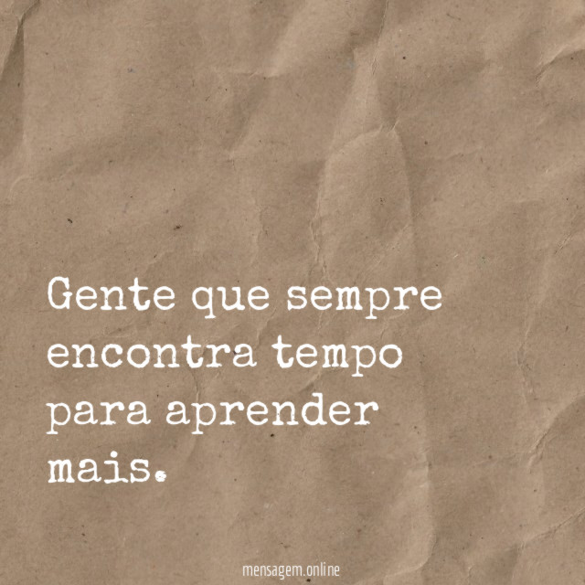Gente que sempre encontra tempo