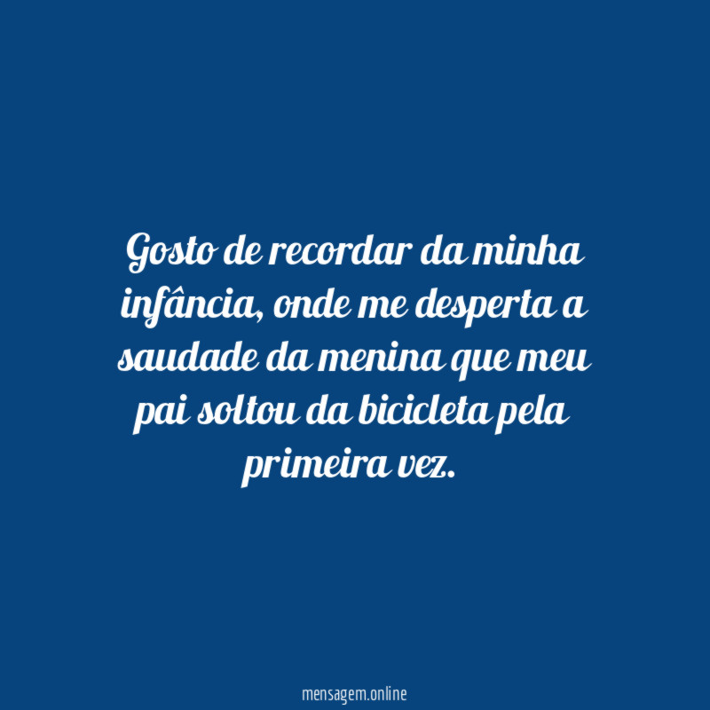 Gosto de recordar da minha infância