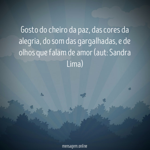 Gosto do cheiro da paz