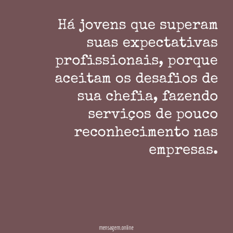 Há jovens que superam suas expectativas profissionais