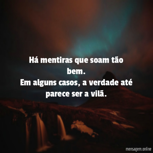 Há mentiras que soam tão bem