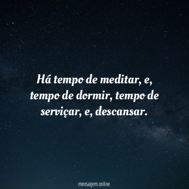 Há tempo de meditar