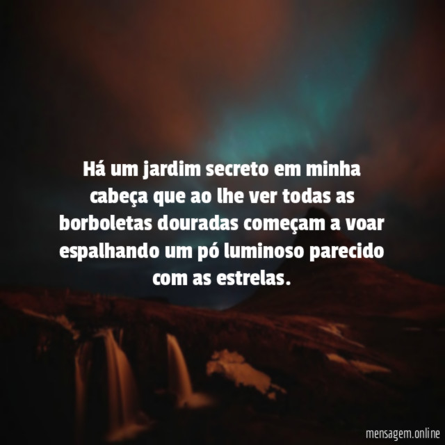 há um jardim secreto em minha cabeça que