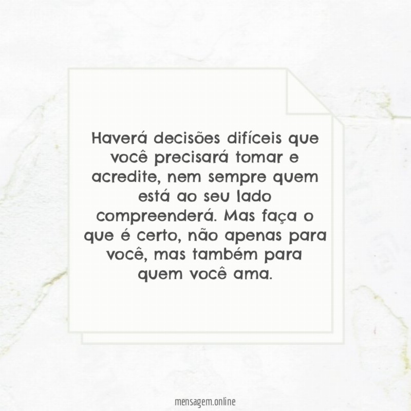 Haverá decisões difíceis