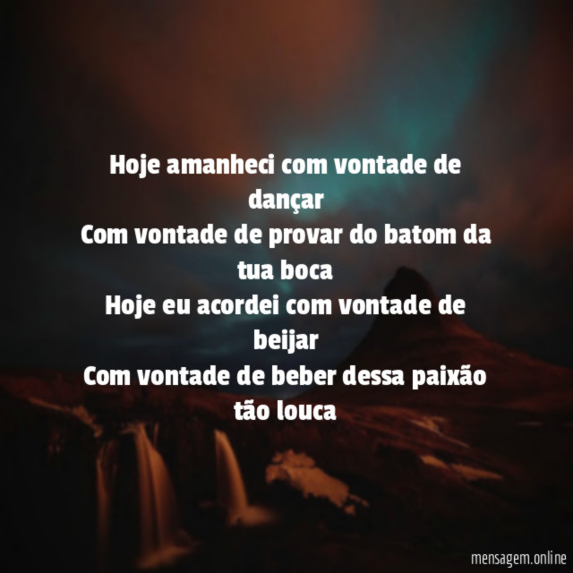 Hoje amanheci com vontade de dançar Com vontade de