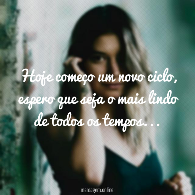 Hoje começo um novo ciclo