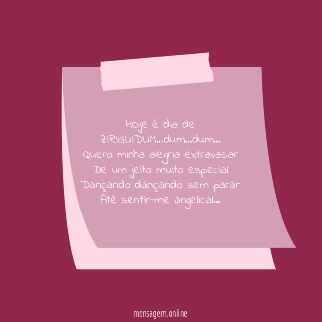 HOje é dia de ZIRIGUIDUM…dum…dum…