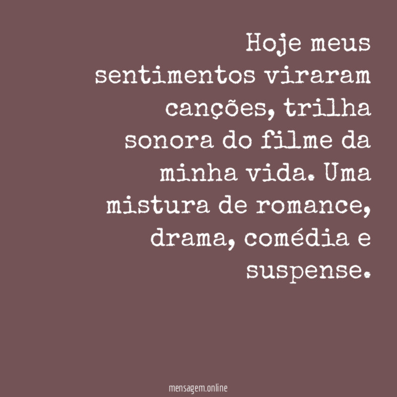 Hoje meus sentimentos viraram canções