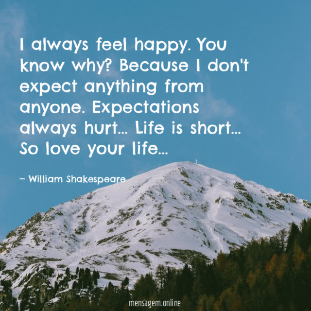 I always feel happy