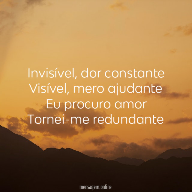 Invisível, dor constante