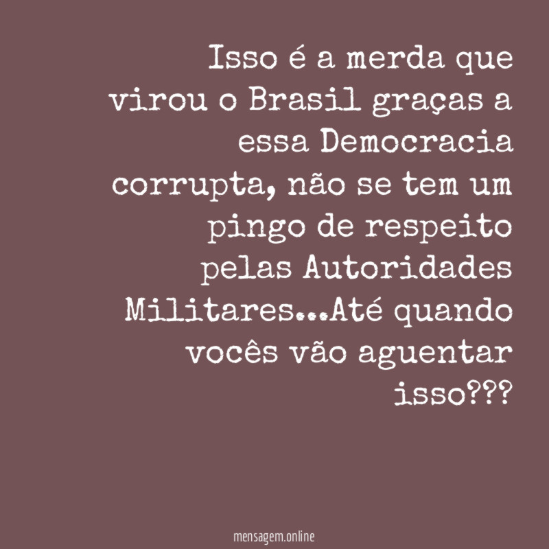 Isso é a merda que virou o Brasil