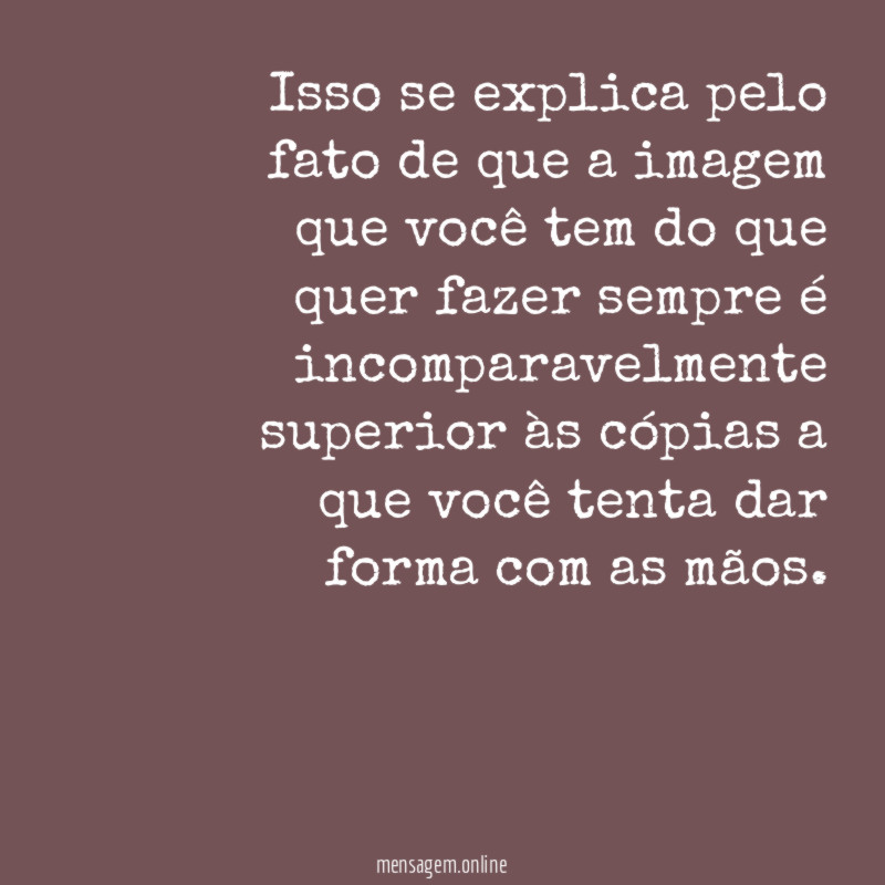 Isso se explica pelo fato de que a
