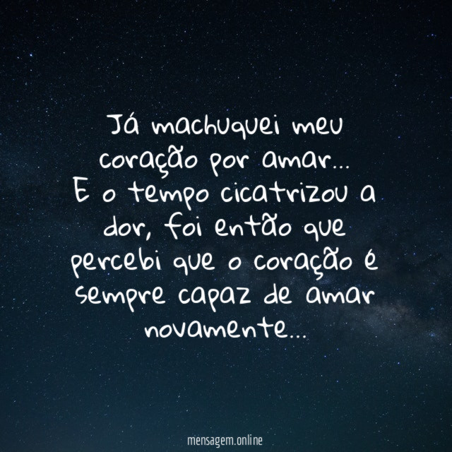 Já machuquei meu coração por amar