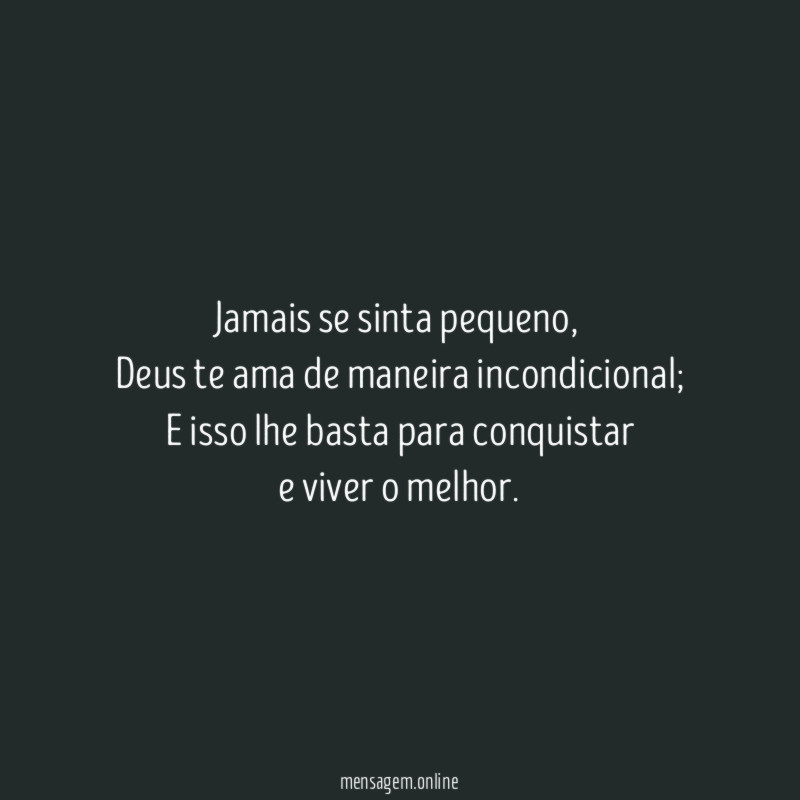 Jamais se sinta pequeno