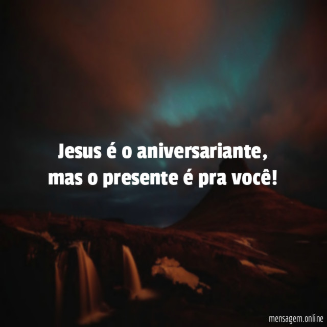 Jesus é o aniversariante