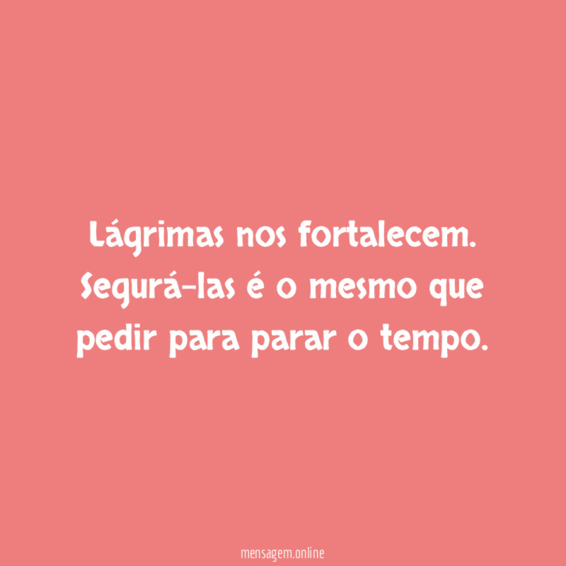 Lágrimas nos fortalecem