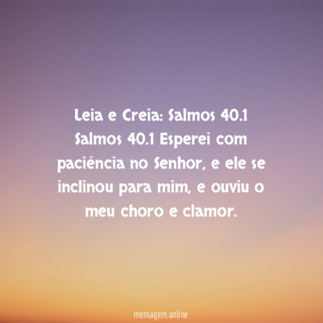 Leia e Creia: Salmos 40.1