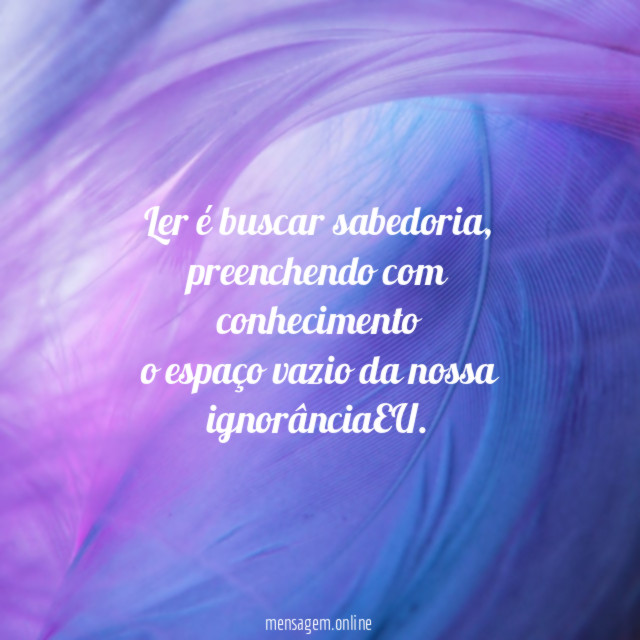 Ler é buscar sabedoria