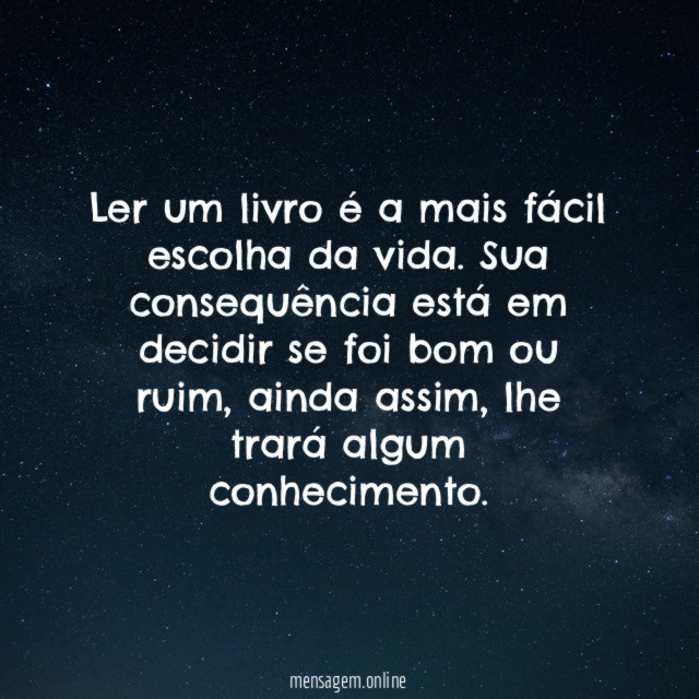 Ler um livro é a mais fácil escolha da vida
