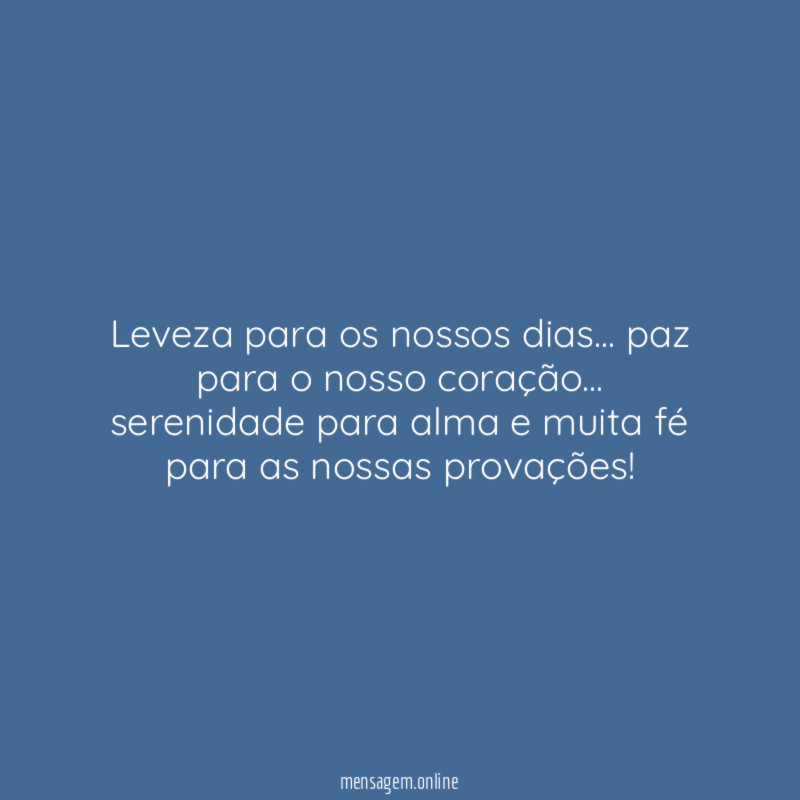 Leveza para os nossos dias