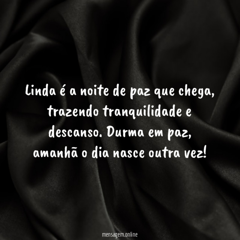 Linda é a noite de paz que chega