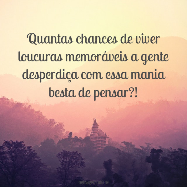 Loucuras memoráveis
