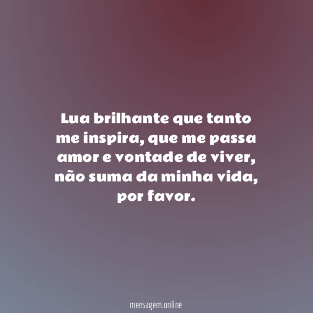 Lua brilhante que tanto me inspira