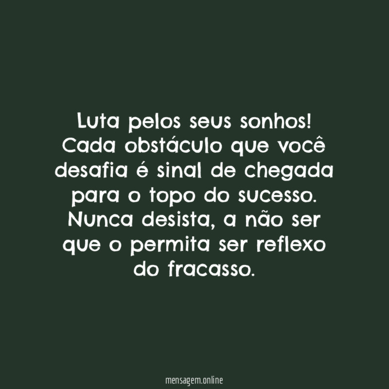 Luta pelos seus sonhos