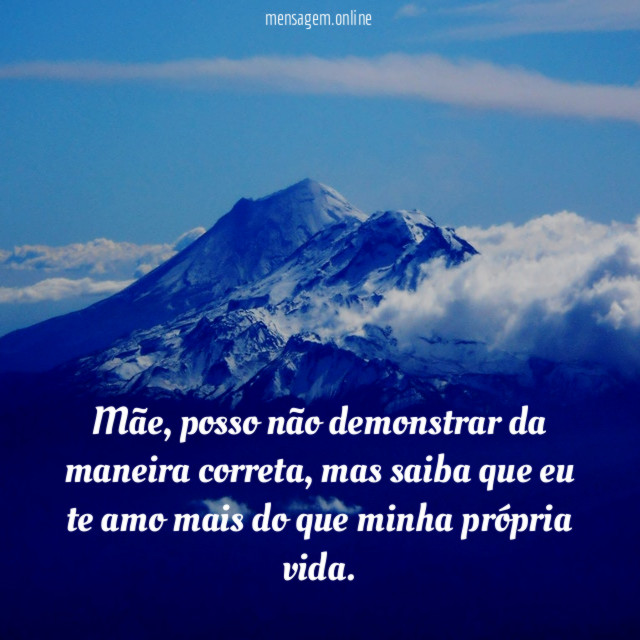 Mãe, posso não demonstrar da maneira correta